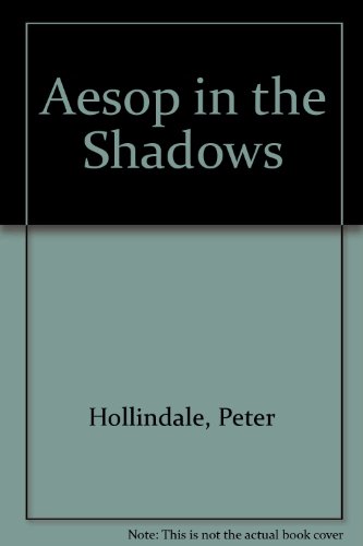 Aesop in the Shadows (9781869980184) by Peter Hollindale
