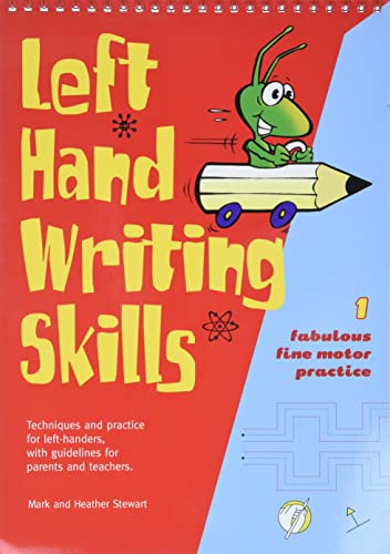 Stock image for Left Hand Writing Skills: Book 1 (Left Hand Writing Skills: Fabulous Fine Motor Practice) for sale by Goldstone Books