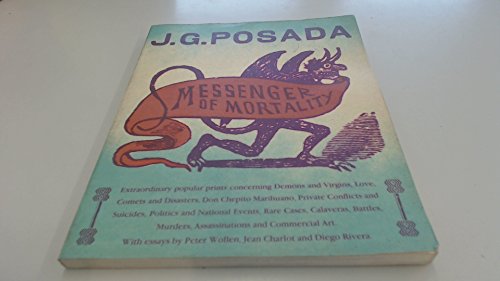 J G Posada: Messenger of Mortality