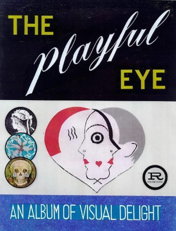 Beispielbild fr The Playful Eye: An Album of Visual Delight zum Verkauf von WorldofBooks