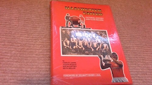9781870010016: Manchester United: Pictorial History and Club Record, 1878-1986
