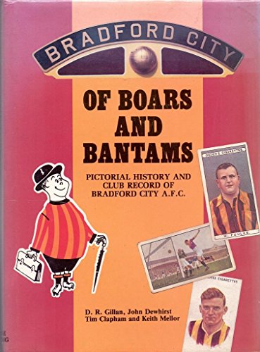 9781870010061: Bradford City Of Boars And Bantams