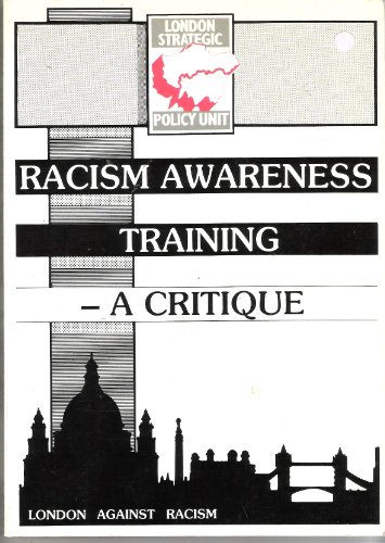 Racism Awareness Training: A Critique