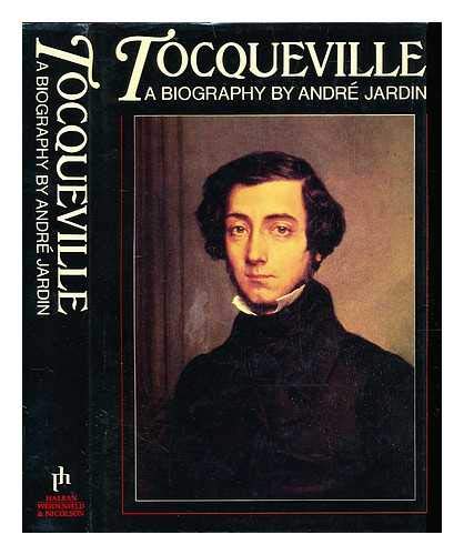 Imagen de archivo de Tocqueville: A Biography a la venta por R.D.HOOKER