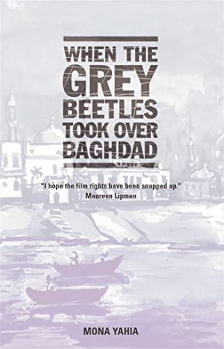 9781870015851: When The Grey Beetles Took Over Baghdad