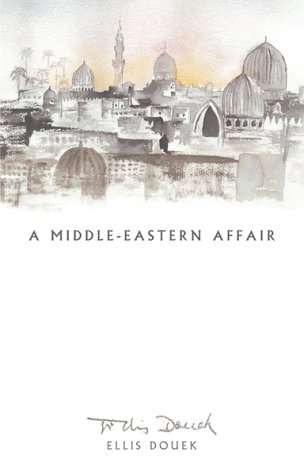 9781870015875: A Middle Eastern Affair