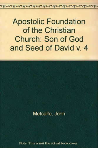 Beispielbild fr Son of God and Seed of David (v. 4) (Apostolic Foundation of the Christian Church S.) zum Verkauf von WorldofBooks