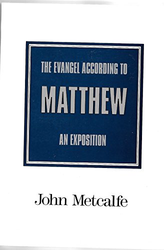 Imagen de archivo de The Evangel According to Matthew: An Exposition a la venta por WorldofBooks