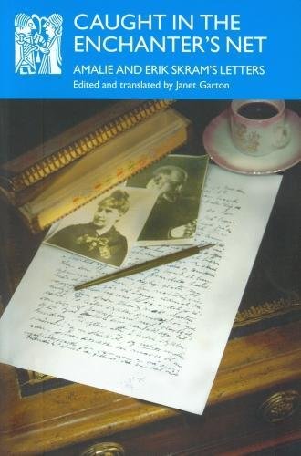 Imagen de archivo de Caught in the Enchanter's Net: Amalie and Erik Skram's Letters (Norvik Press Series A) a la venta por Housing Works Online Bookstore