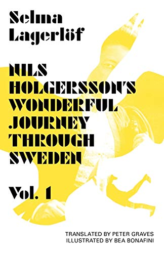 Stock image for Nils Holgersson's Wonderful Journey Through Sweden , Vol. 1 for sale by Dufour Editions Inc.