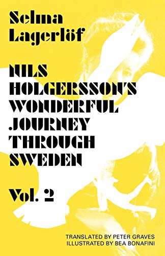 Stock image for Nils Holgersson's Wonderful Journey Through Sweden, Vol. 2 for sale by Dufour Editions Inc.