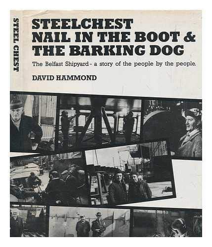 9781870044004: Steelchest, Nail in the Boot and the Barking Dog: A Story of the People Told by the People