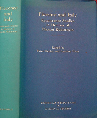 Beispielbild fr Florence and Italy. Renaissance Studies in Honour of Nicolai Rubinstein. zum Verkauf von Antiquariaat Schot