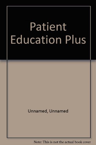 Beispielbild fr Patient Education Plus zum Verkauf von PsychoBabel & Skoob Books