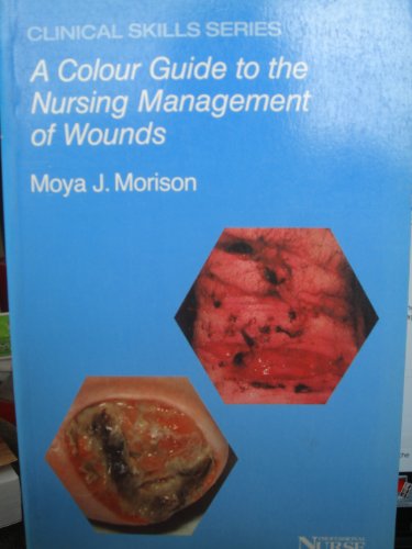 Imagen de archivo de A Colour Guide to the Nursing Management of Wounds a la venta por WorldofBooks