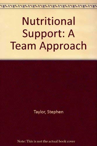 9781870065214: Nutritional Support: A Team Approach