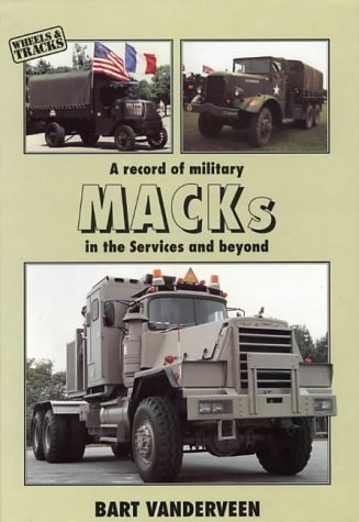 9781870067096: A Record of Military Macks in the Services and Beyond (Wheels & Tracks)