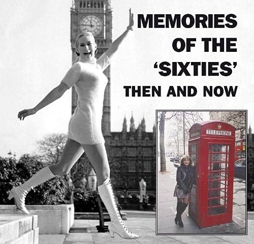 9781870067140: Memories of the 'Sixties' Then and Now
