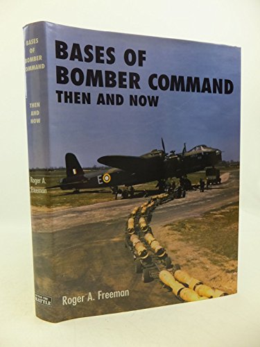 Bases of Bomber Command Then and Now