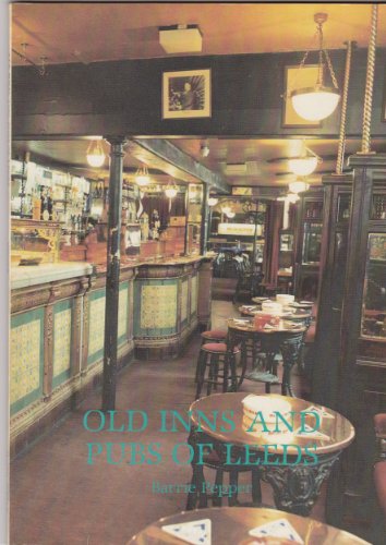 Stock image for Old Inns and Pubs of Leeds for sale by WeBuyBooks