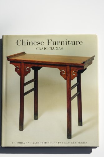 Chinese Furniture (Far Eastern Series.) (9781870076067) by Clunas, Craig; Thomas, Ian; Victoria And Albert Museum