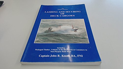 Imagen de archivo de Lashing and Securing Deck Cargoes a la venta por WorldofBooks