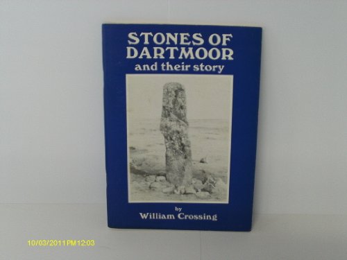 9781870083102: Stones of Dartmoor and Their Story