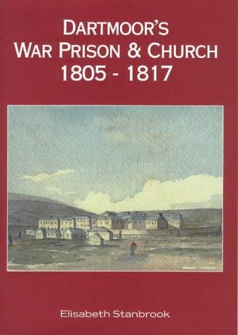 9781870083454: Dartmoor's War Prison and Church 1805-1817