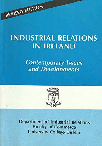 Beispielbild fr Industrial relations in Ireland: Contemporary issues and developments zum Verkauf von Kennys Bookshop and Art Galleries Ltd.