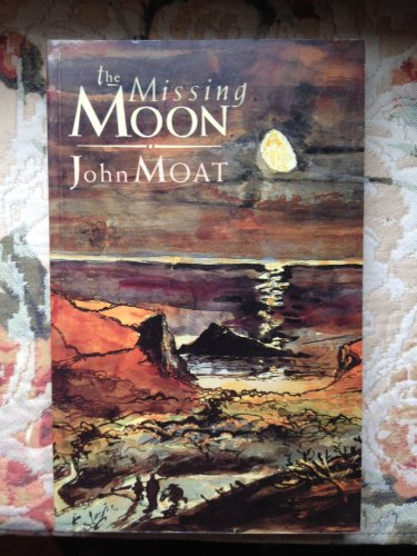 The Missing Moon (9781870098137) by Moat, John