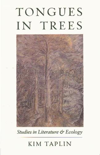 Beispielbild fr Tongues in Trees : Studies in Literature and Ecology zum Verkauf von Better World Books