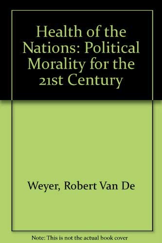 9781870098397: The Health of Nations: Political Morality for the 21st Century