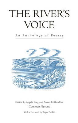 Stock image for The River's Voice: An Anthology of Poetry (Trees, Rivers and Fields) for sale by WorldofBooks