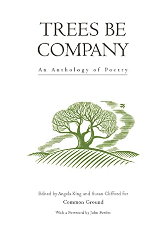 Imagen de archivo de Trees Be Company: An Anthology of Poetry (Common Ground) a la venta por Revaluation Books