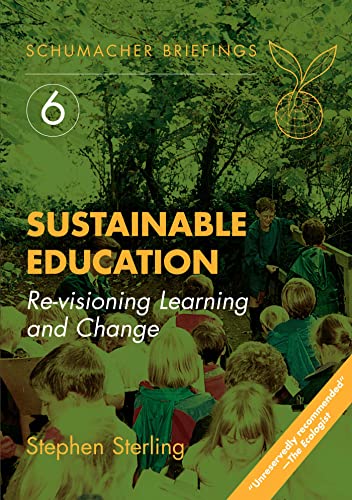 Beispielbild fr Sustainable Education : Revisioning Learning and Change zum Verkauf von Better World Books