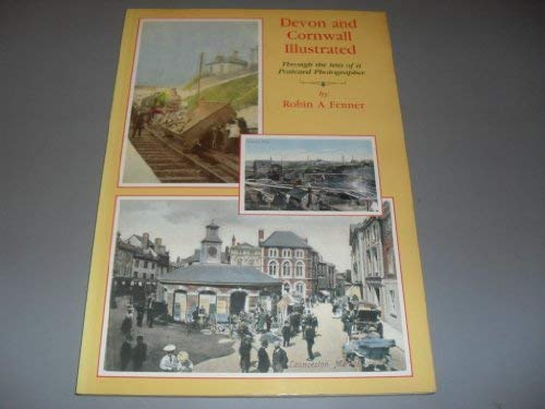9781870110006: DEVON AND CORNWALL ILLUSTRATED: THROUGH THE LENS OF A POSTCARD PHOTOGRAPHER