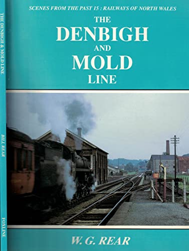 Beispielbild fr The Denbigh and Mold Line zum Verkauf von Anybook.com