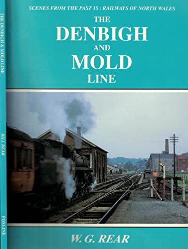 Stock image for THE DENBIGH AND MOLD LINE for sale by Parrott Books