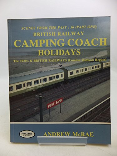 9781870119481: The 1930s and British Railways (London Midland Region) (Pt. 1) (Scenes from the Past S.)