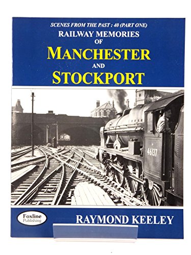 Stock image for Railway Memories of Manchester and Stockport for sale by WorldofBooks