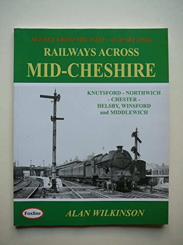 Beispielbild fr Railways across Mid-Cheshire zum Verkauf von WorldofBooks