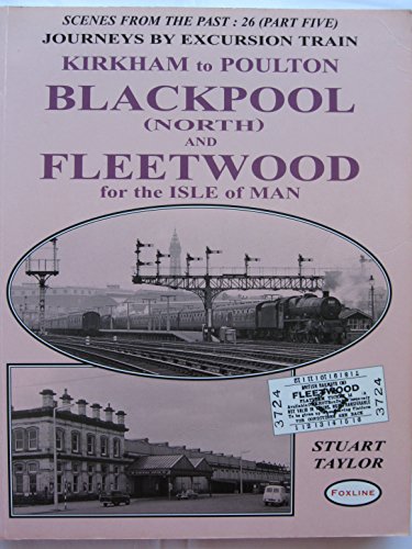 Beispielbild fr Journeys by Excursion Train from East Lancashire: No. 26, Pt. 5 (Scenes from the Past S.) zum Verkauf von WorldofBooks
