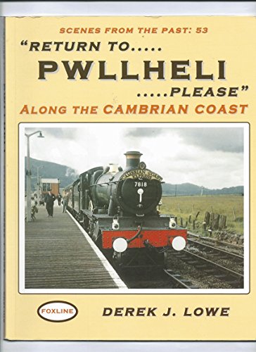 Stock image for Return to Pwllheli. Please; Along the Cambrian Coast for sale by Lady Lisa's Bookshop