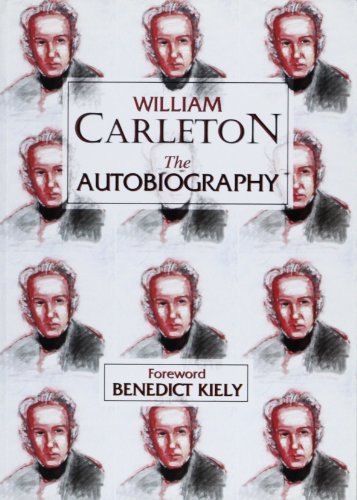 Beispielbild fr William Carleton: The Autobiography zum Verkauf von WorldofBooks