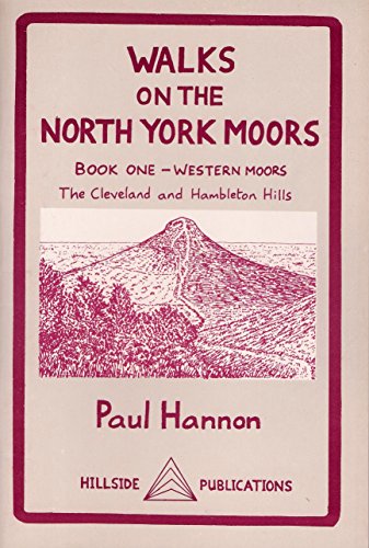 Walks on the North York Moors: Book. 1 - Western Moors. The Cleveland and Hambleton Hills