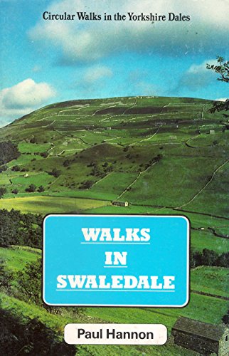 Beispielbild fr Walks in Swaledale: Circular Walks in the Yorkshire Dales zum Verkauf von WorldofBooks