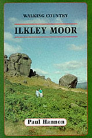 Stock image for Ilkley Moor at the heart of Yorkshire: Walking Country (Walking Country S.) for sale by WorldofBooks