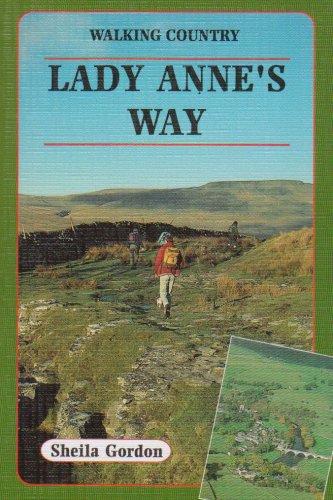 Stock image for Lady Anne's Way (Walking Country S.) for sale by WorldofBooks