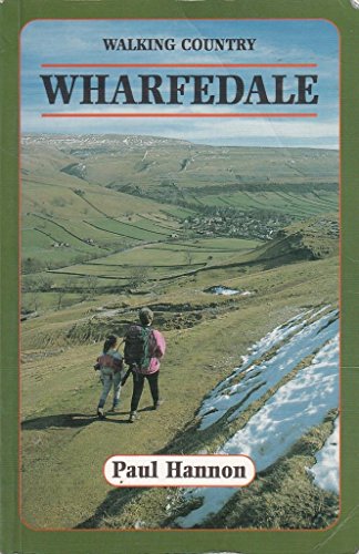 Wharfedale (Walking Country) (9781870141413) by P. Hannon