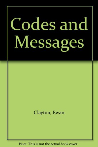 Codes and Messages (9781870145541) by Editor Ewan Clayton